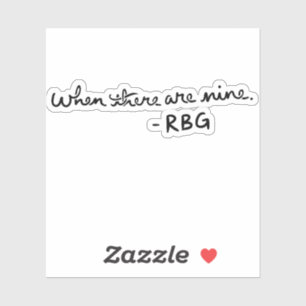 Sticker Quand il y a neuf - RBG