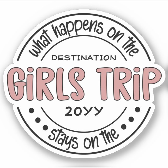Sticker Que se passe-t-il sur Girls Trip Custom Girls Week (Devant)