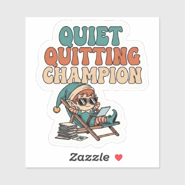Sticker Quiet Quitting Elf Funny Office Humor Vinyl (Feuille)