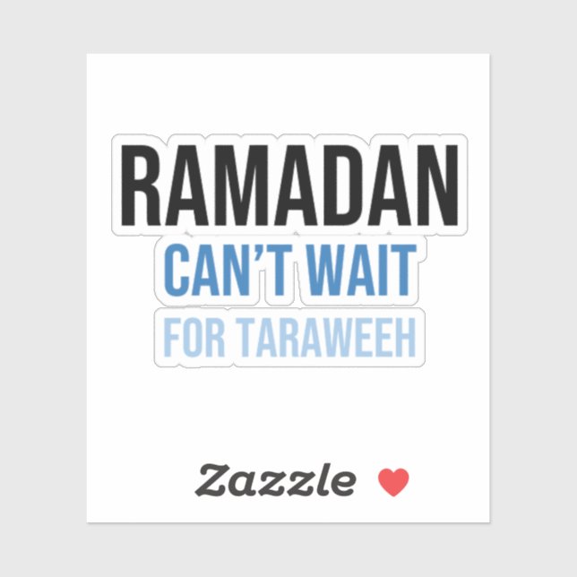 Sticker Ramadan : On ne peut pas attendre Taraweeh (Feuille)
