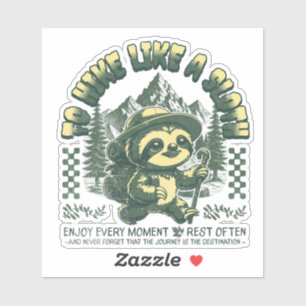 Sticker Randonnée Comme Sloth Funny Randonnée Motivational