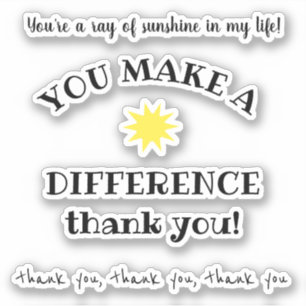 Sticker Ray of Sunshine ; Vous faites une différence citat