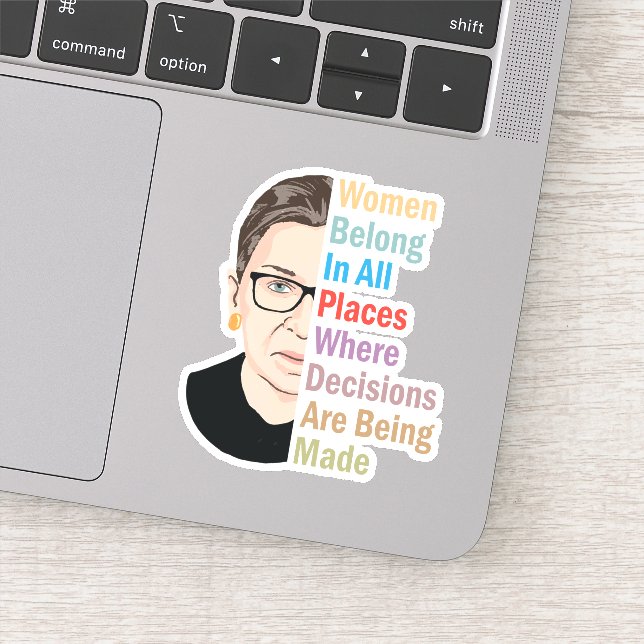 Sticker RBG - Les Femmes Sont Dans Tous Les Lieux Où Les D (Détail)