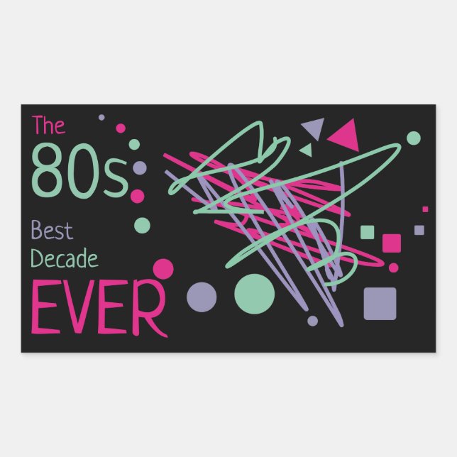 Sticker Rectangulaire 80s Meilleure décennie jamais rose violet Turquois (Devant)