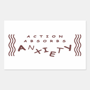 Sticker Rectangulaire Action Absorbe L'Anxiété