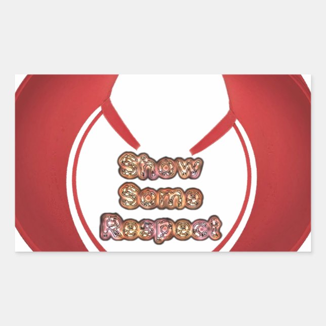 Sticker Rectangulaire Afficher un peu de respect Imprimé (Devant)