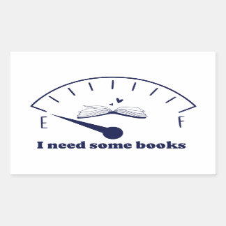 Sticker Rectangulaire Amusant J'Ai Besoin De Livres Livre
