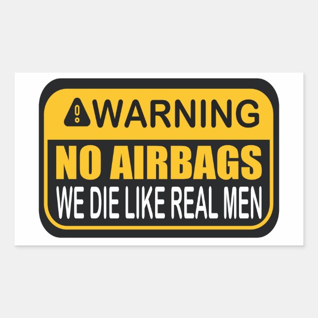 STICKER RECTANGULAIRE AVERTISSEMENT AUCUN SACS AÉRIENS NOUS MOURIONS COM (Devant)