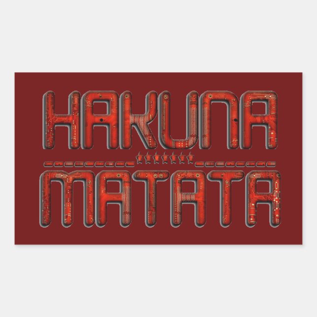 Sticker Rectangulaire Beau Extraordinaire Embossé Rouge Hakuna Matata Te (Devant)