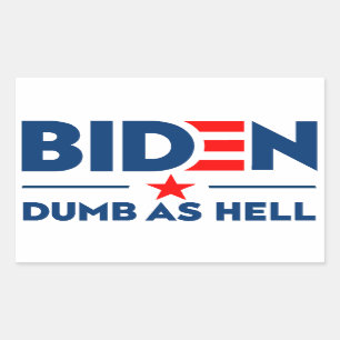 Sticker Rectangulaire Biden Dumb Comme Hell Anti Joe Biden Texte Bleu