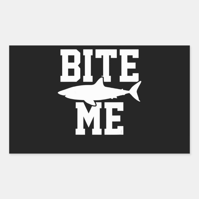 Sticker Rectangulaire Bite Me - Cadeau de biologie marine pour requins - (Devant)