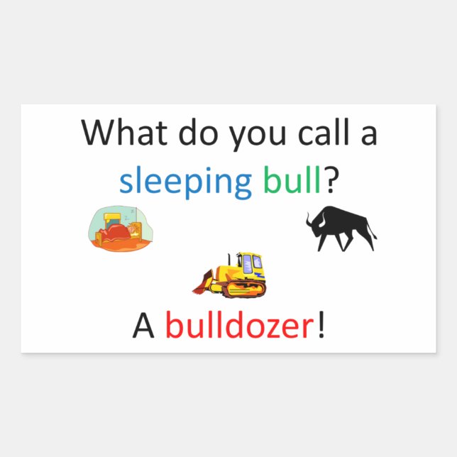 Sticker Rectangulaire Blague Bulldozer (Devant)
