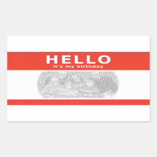 Sticker Rectangulaire bonjour, c'est mon anniversaire ! nametag