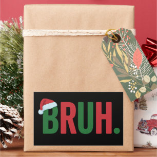 Sticker Rectangulaire Bruh Noël Mème Cool Tendance Xmas Sarcastique