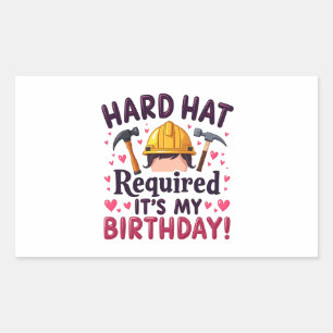 Sticker Rectangulaire Casquette dur requis C'est mon anniversaire c