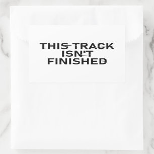 Sticker Rectangulaire Cette piste n'est pas finie - Conception de texte 