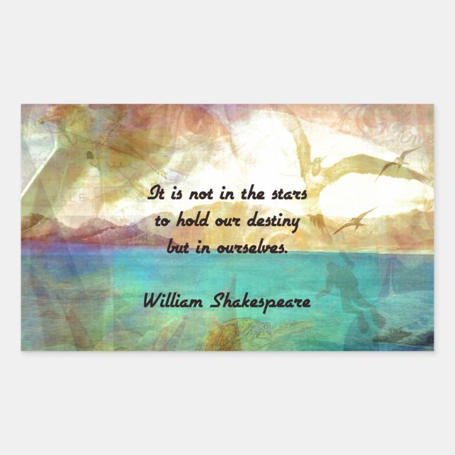 Sticker Rectangulaire Citation Inspirationnelle De Shakespeare Sur La De (Devant)