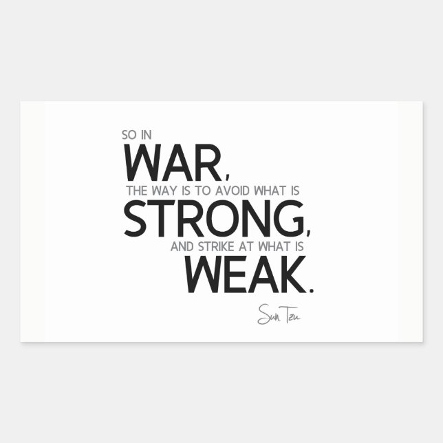 Sticker Rectangulaire CITATIONS : Sun Tzu : Évitez fort, grève faible (Devant)