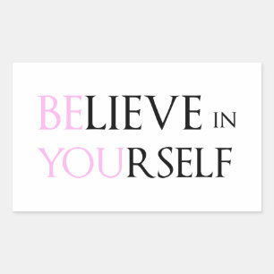 Sticker Rectangulaire Croyez en vous-même - soyez vous meme de citation