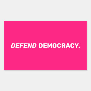 Sticker Rectangulaire Défendre la démocratie typographie moderne rose vi