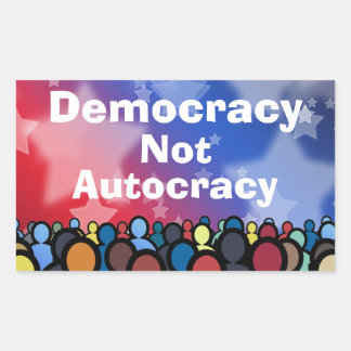 Sticker Rectangulaire Democracy Not Autocracy