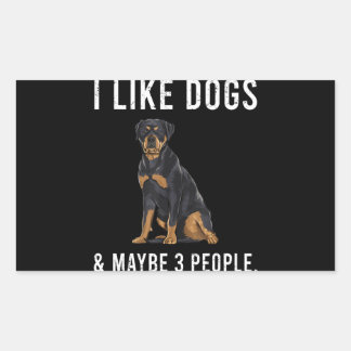 Sticker Rectangulaire Drôle J'Aime Les Chiens Rottweiler Et Peut-Être 3