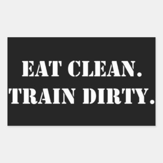 Sticker Rectangulaire Eat Clean. Train Dirty.
