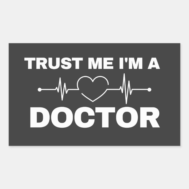 Sticker Rectangulaire Faites-moi confiance Je suis un Docteur Drôle Doct (Devant)