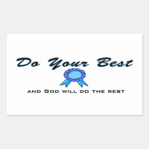 Sticker Rectangulaire Faites votre meilleur et Dieu fera le repos