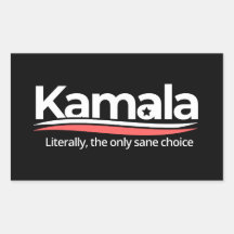 Funny kamala 2024, Literally the Only Sane Choice,