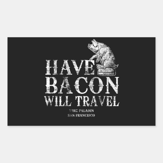Sticker Rectangulaire Grunge Avoir Bacon Voyage (Devant)