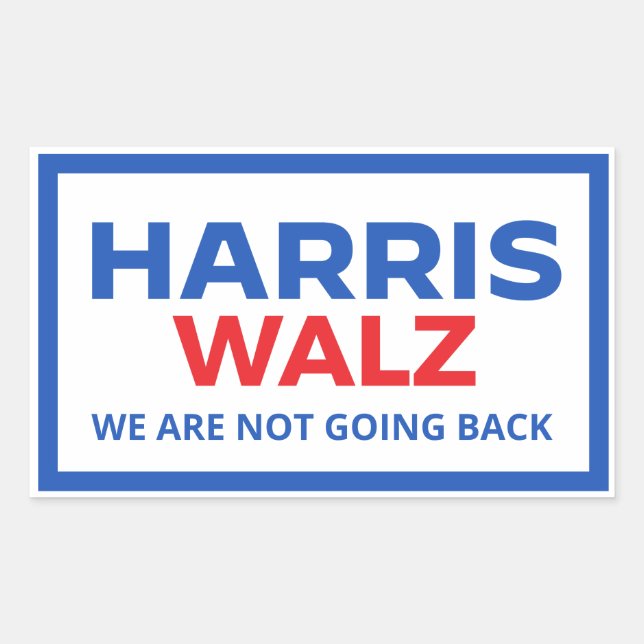 Sticker Rectangulaire Harris Walz 2024 - Nous ne reviendrons pas (Devant)