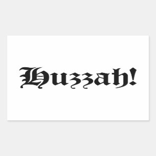Sticker Rectangulaire Huzzah ! {Typographie médiévale}