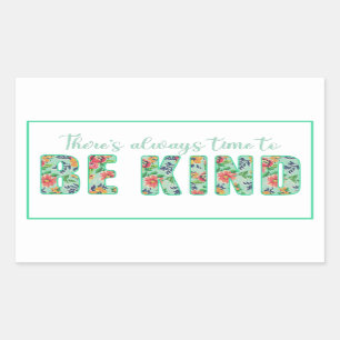 Sticker Rectangulaire Il est toujours temps d'ÊTRE GENTIL