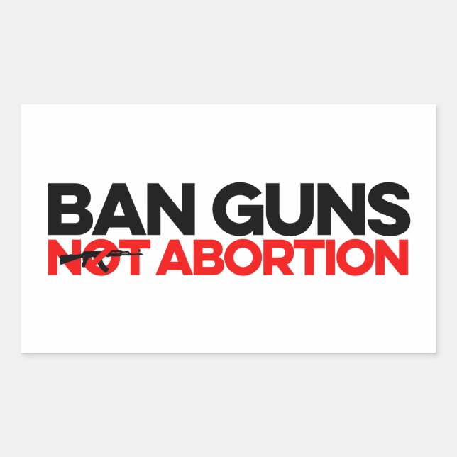 Sticker Rectangulaire Interdire l'avortement des armes (Devant)