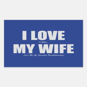 Sticker Rectangulaire J'aime quand mon épouse nous a laissés je partir