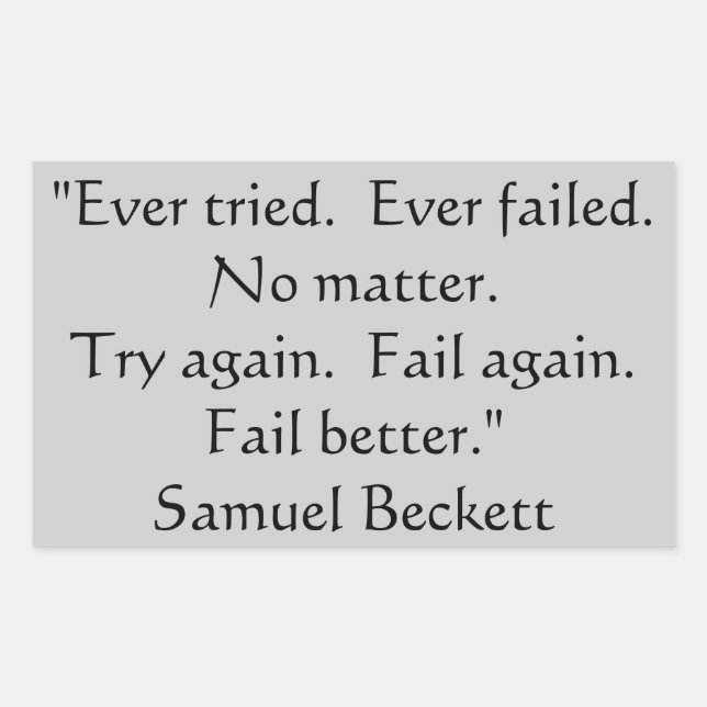 Sticker Rectangulaire Jamais essayé, Jamais Échoué Sticker. (Devant)