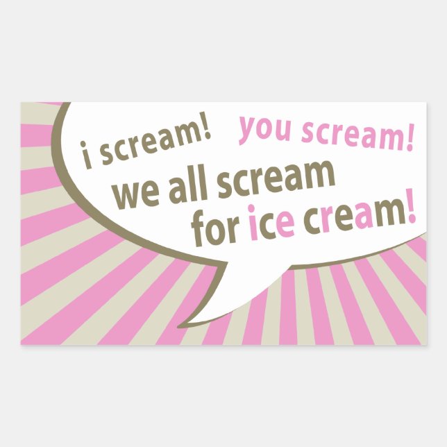 Sticker Rectangulaire je crie ! vous criez ! nous crions tous pour de la (Devant)