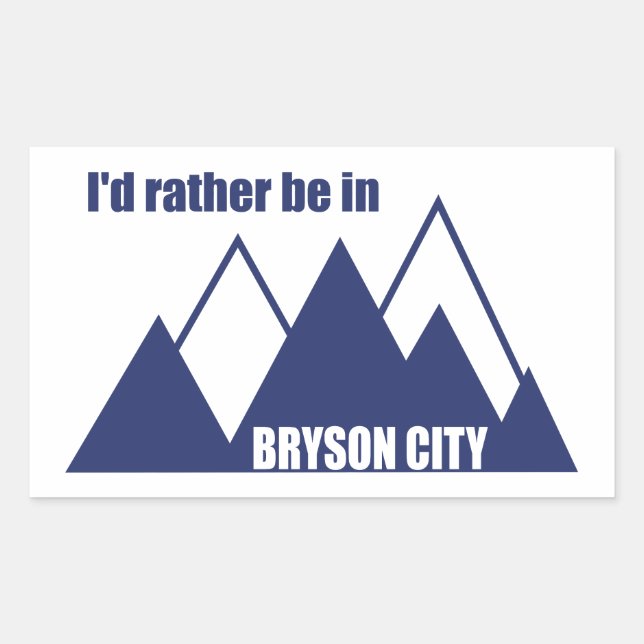 Sticker Rectangulaire Je préfère être à Bryson City Mountain (Devant)