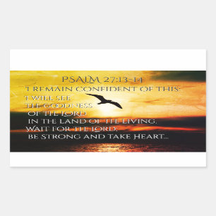 Sticker Rectangulaire Je verrai la bonté du Seigneur Psaume 27:13-14