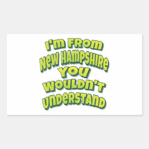 Sticker Rectangulaire Je viens du New Hampshire vous ne comprendriez pas