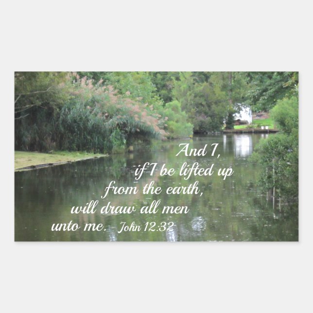 Sticker Rectangulaire Jean 12:32 Et moi, si je suis levé de la terre (Devant)