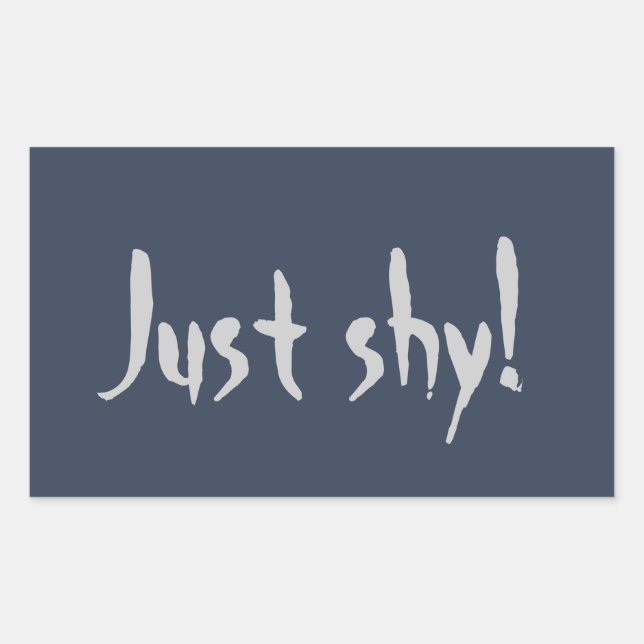 Sticker Rectangulaire Juste timide ! (Devant)