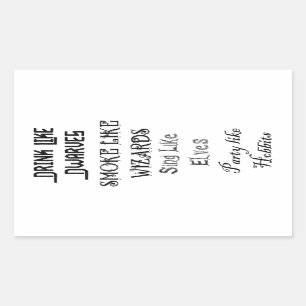 Sticker Rectangulaire La boisson comme la fumée de nains comme des