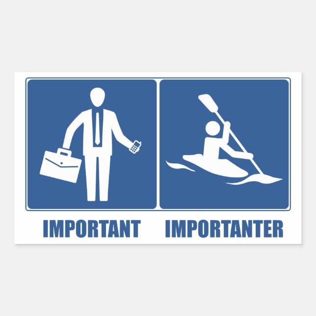 Sticker Rectangulaire Le Travail Est Important, Le Kayak Est Important (Devant)