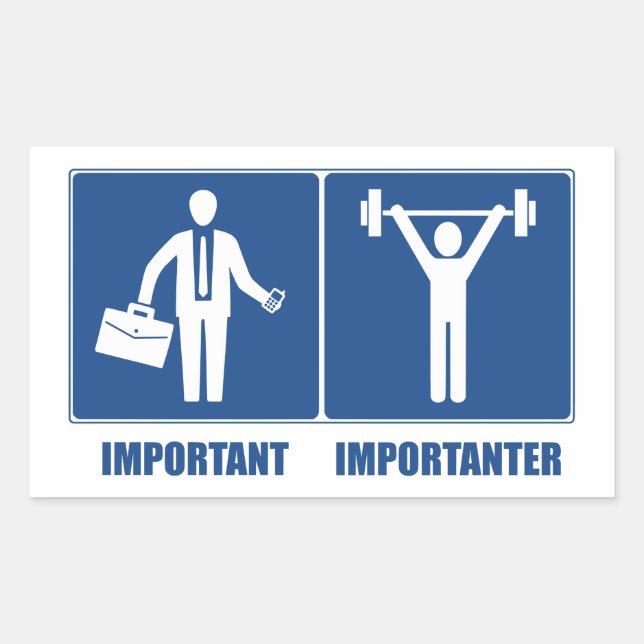 Sticker Rectangulaire Le Travail Est Important Le Poids Est Important (Devant)