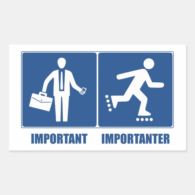 Sticker Rectangulaire Le Travail Est Important, Le Rollerblading Est Imp (Devant)