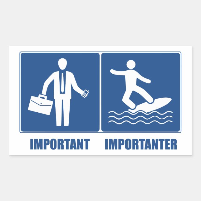 Sticker Rectangulaire Le Travail Est Important, Le Surf Est Important (Devant)