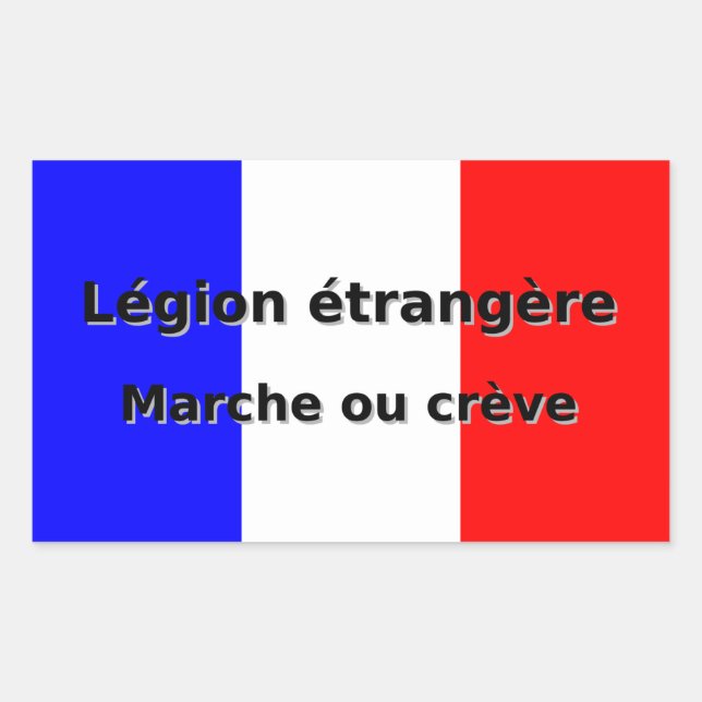 Sticker Rectangulaire Legion Etrangere - Marche ou creve (Devant)