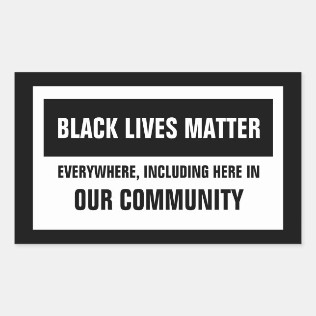 Sticker Rectangulaire Les vies noires comptent partout ici Notre communa (Devant)